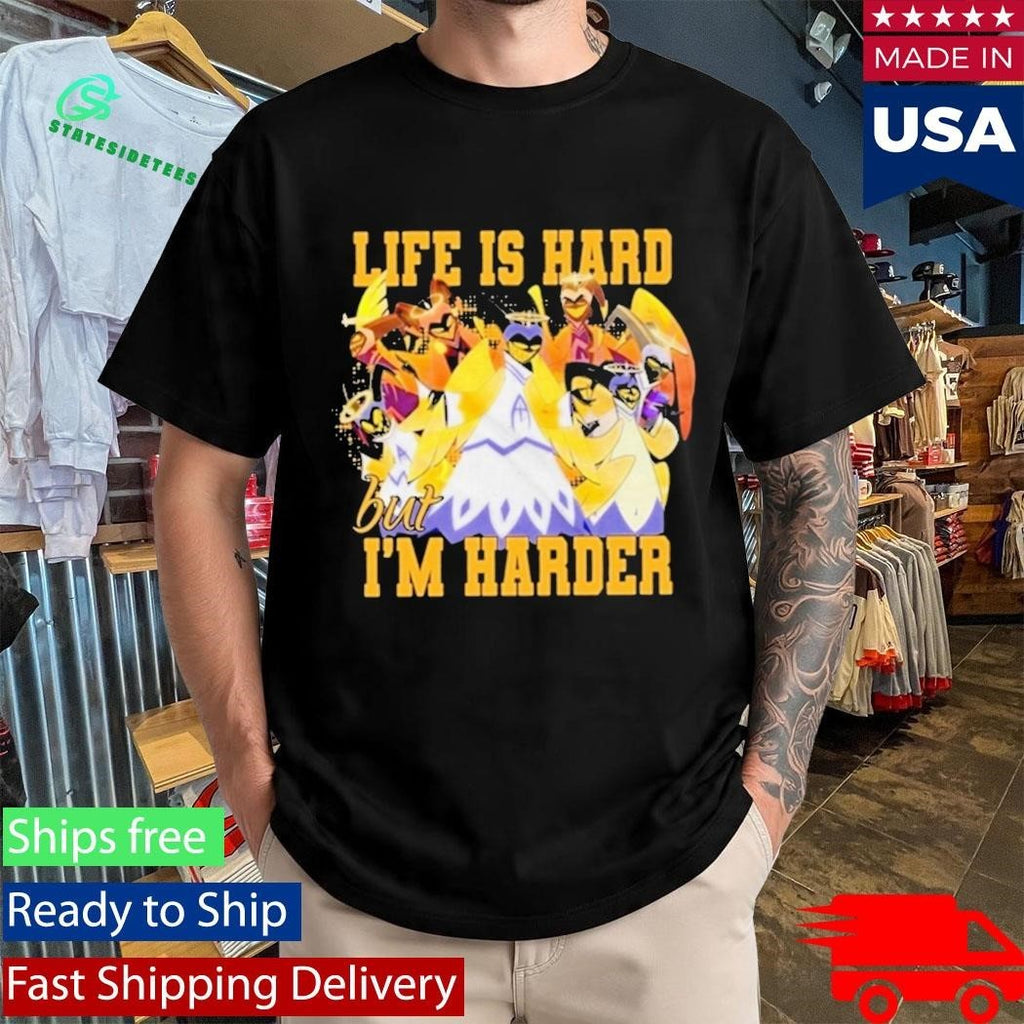 Hazbin Hotel Life Is Hard But Im Harder Shirt