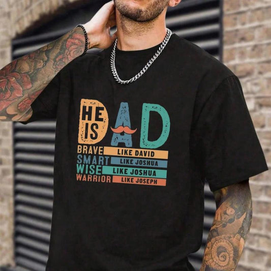 He Is Dad Brave Like Joshua Chrsitian T-Shirt Casual Style Crew Neck Short Sleeve T-Shirt Tops Trendy for Unisex, Perfect Gift