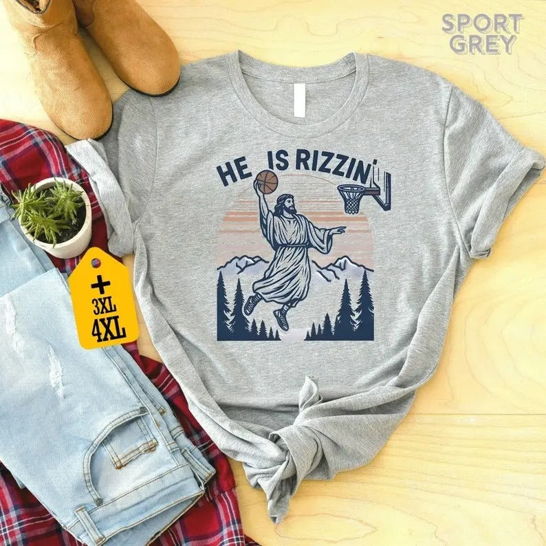 He Is Rizzin' Funny Jesus Playing Basketball Shirt, Christian Faith Tee, Humor Easter Shirt, Easter Gift,Hilarious...