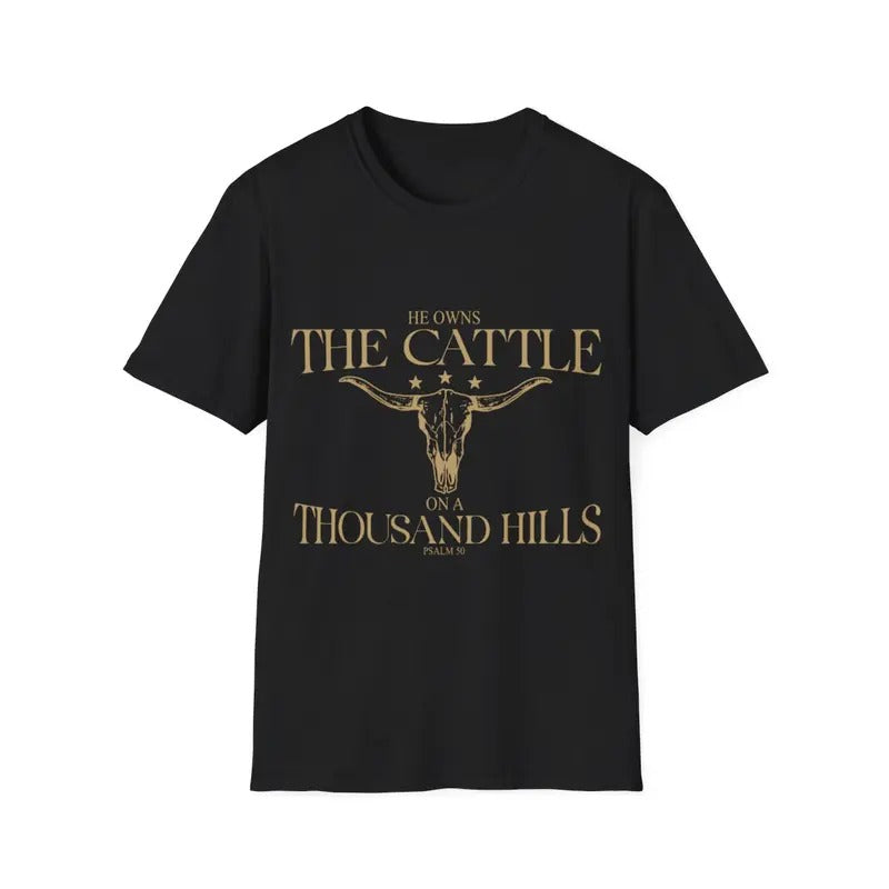 He Owns the Cattle on a Thousand Hills Psalm 50 Vintage Cow T-Shirt