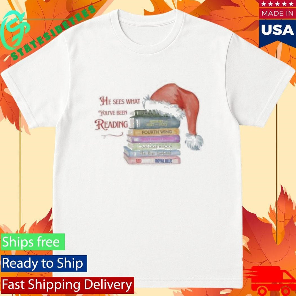 He Sees What You’ve Been Reading Spicy Santa Silent Book Shirt