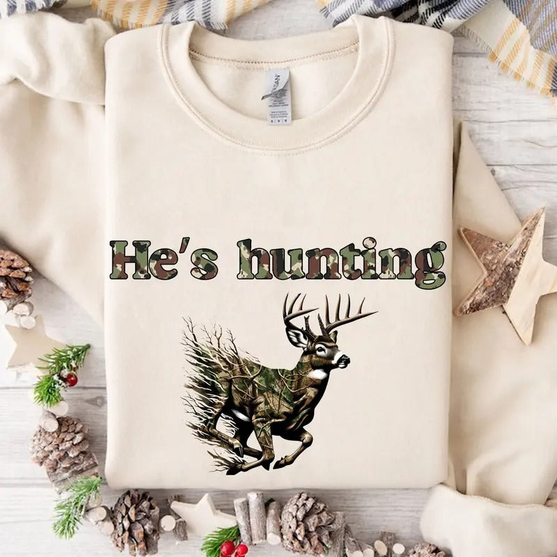 He is Hunting Deer Camoflauge Bottomland Pattern Sweatshirt, Hunting Camo Unisex Shirt Hoodie | DripVista.com