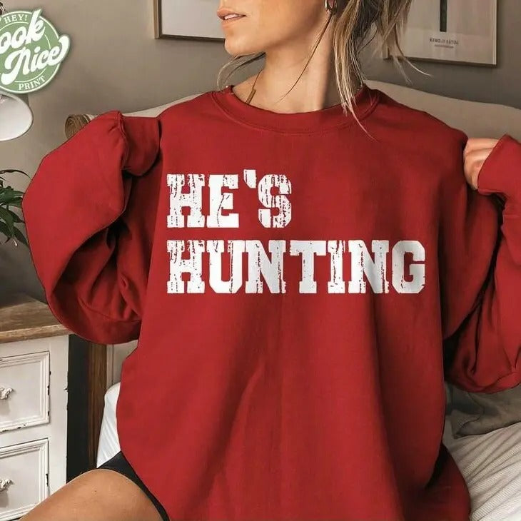 He's Hunting, Hunting Season Wife shirt Design, Camo Design, Deer Duck Hunting, Hoodie, Sweatshirt | DripVista.com