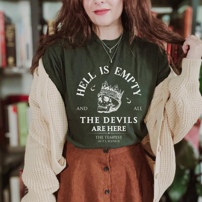 Hell is Empty and all the Devils are Here Shakespeare Shirt Hoodie, Sweatshirt | DripVista.com