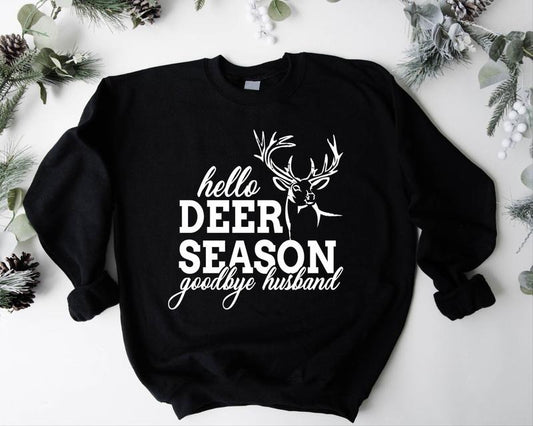 Hello Hunting Season Goodbye Husband Sweatshirt, Deer Season Hoodie, Hunter Wife Gift Sweater, Funny Saying Hoodie, Wifey Birthday Gift Sweatshirt.