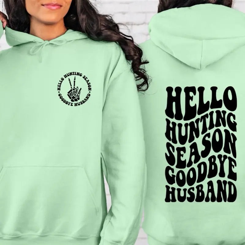 Hello Hunting Season,Goodbye Husband Mint Green Hoodie T-Shirts, Sweatshirt | DripVista.com