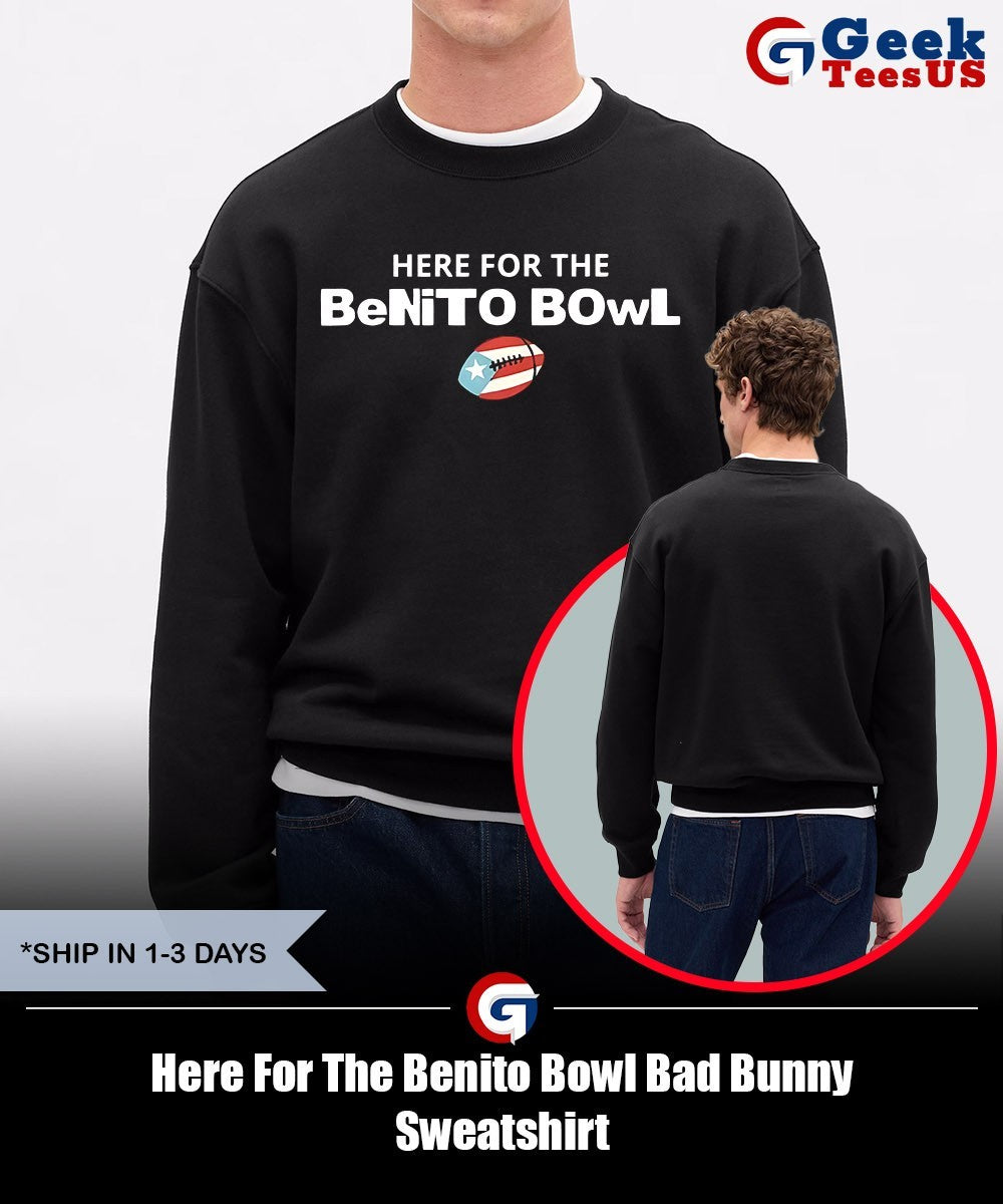 Here For The Benito Bowl Bad Bunny shirt