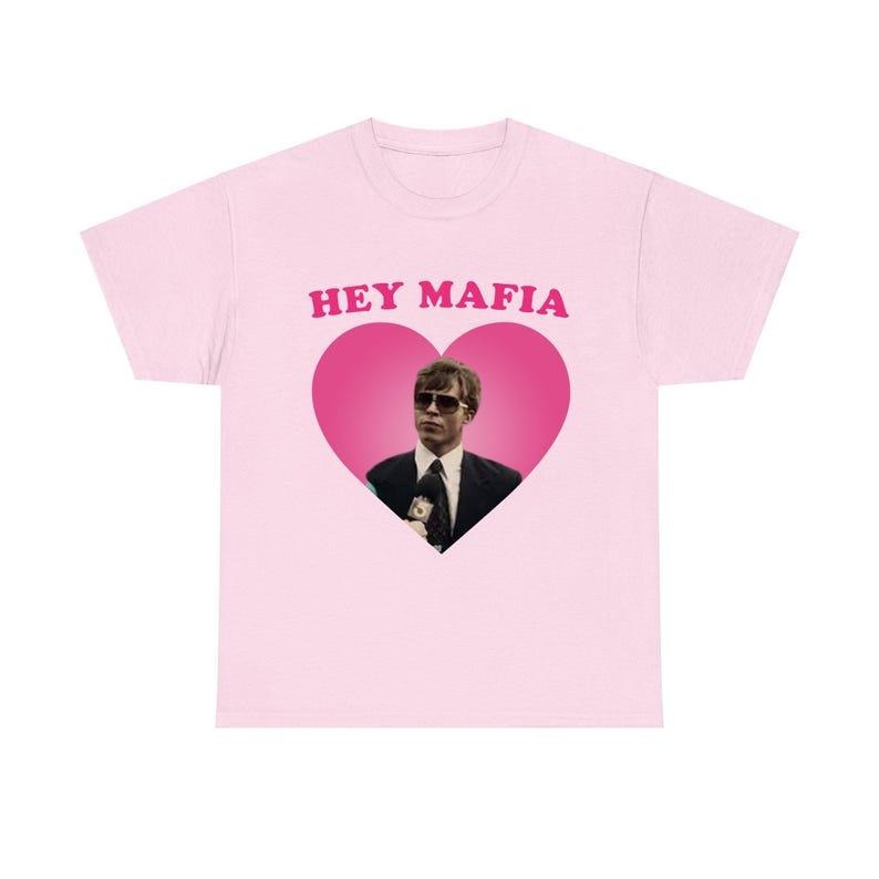 Hey Mafia nicholas chavez funny meme shirt