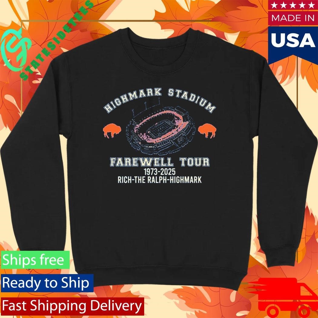 Highmark Stadium Farewell Tour 1973 2025 Rich The Ralph Highmark Shirt