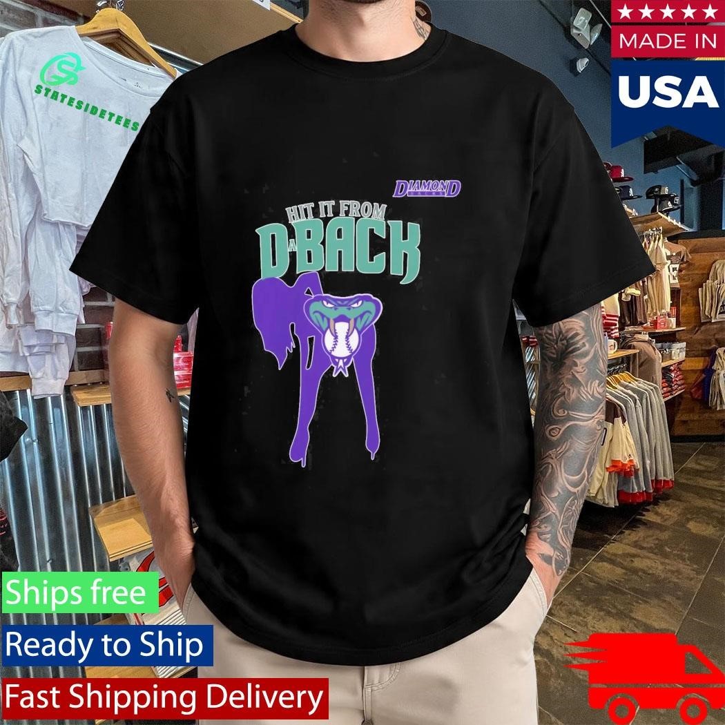 Hit It From Da Back Arizona Diamondbacks Shirt