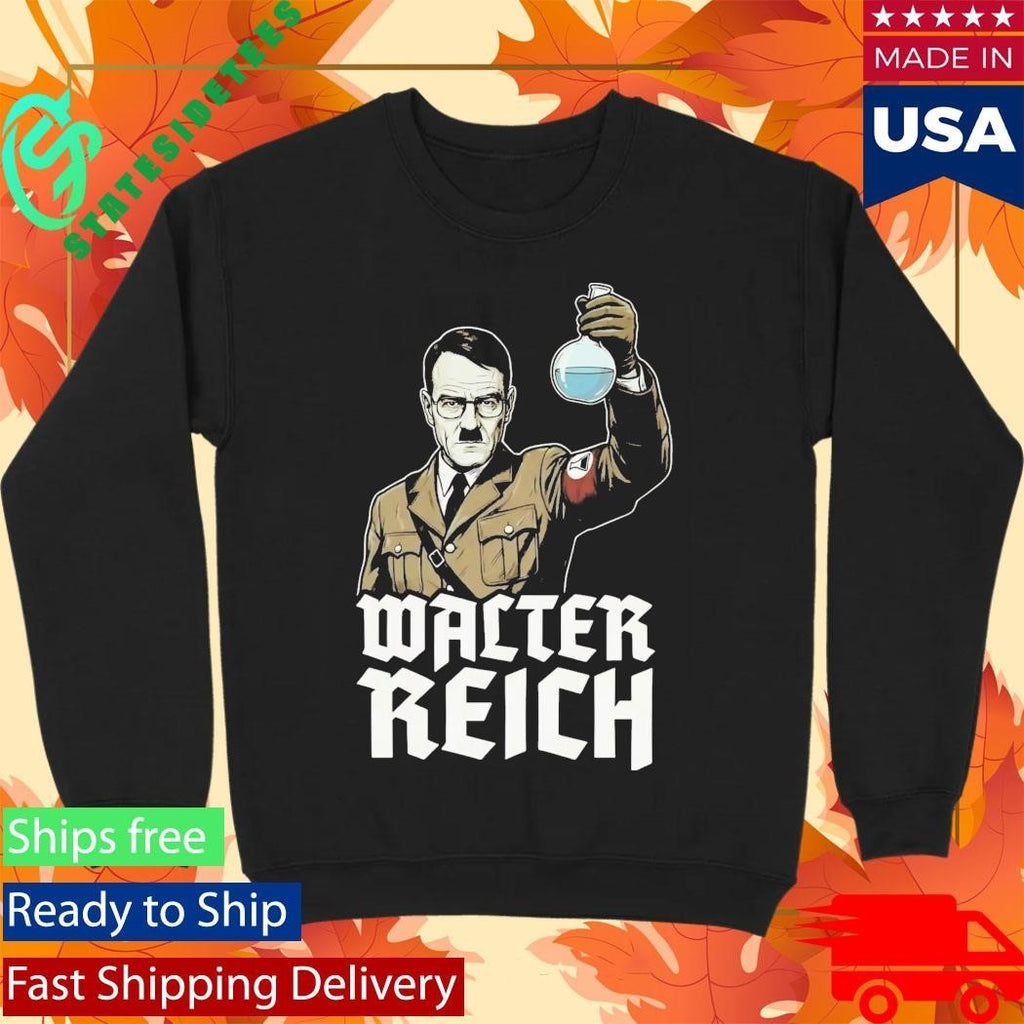 Hitler Walter Reich Shirt