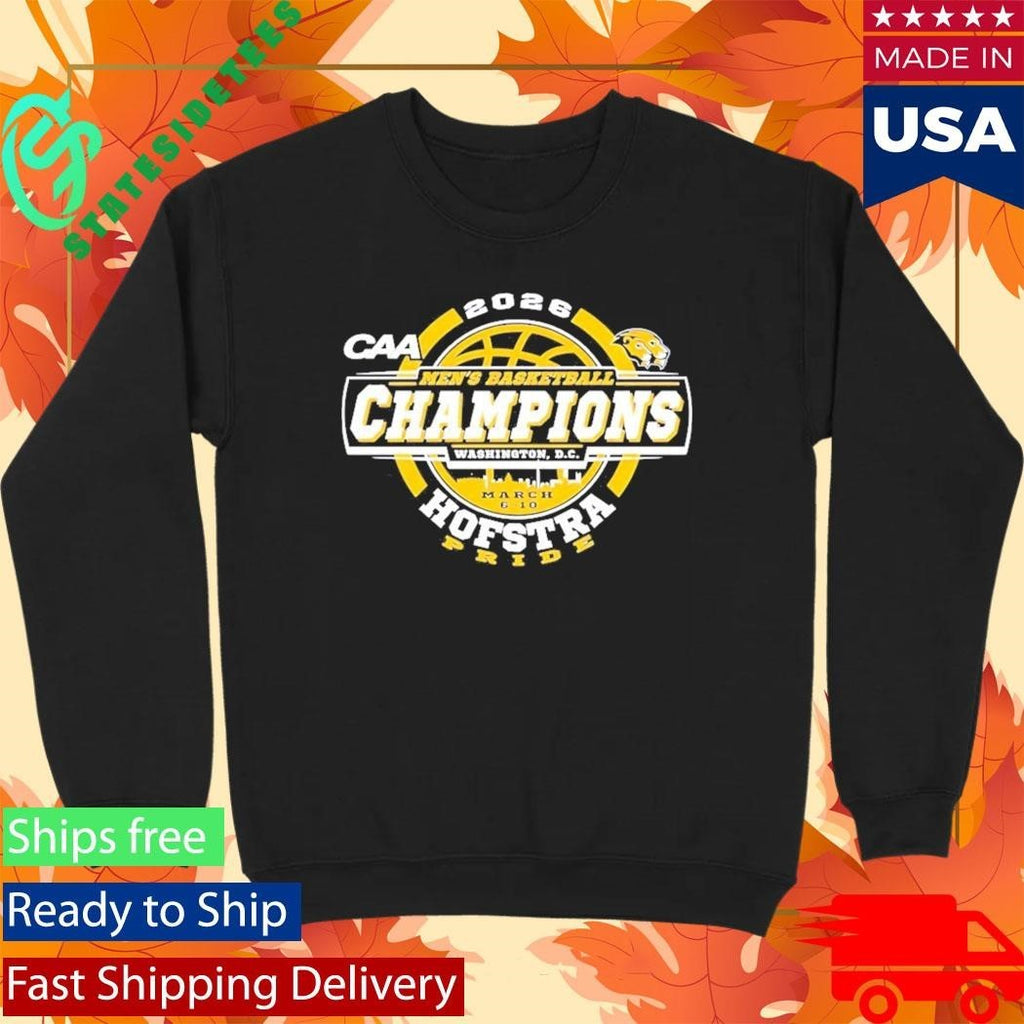 Hofstra University Pride 2026 CAA Men’S Basketball Tournament Champions Shirt