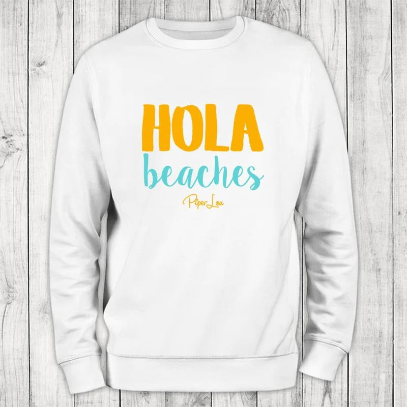 Hola Beaches Color Sweatshirt T-Shirts, Hoodie | DripVista.com