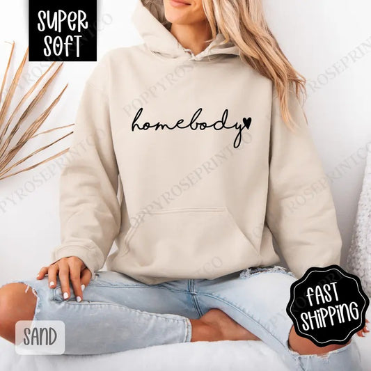Homebody Hoodie, Cute Women's Crewneck, Trendy Women's Hooded Sweater