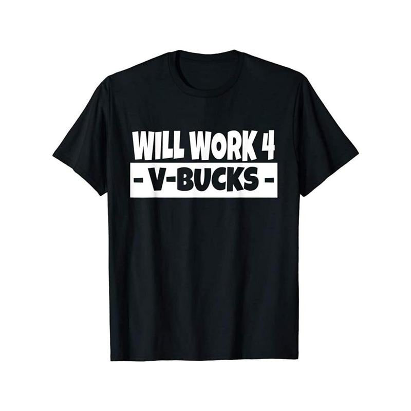 Will Work for V-Bucks Cool Gamer T-Shirt/ Hoodie Tee T-Shirt Raglan Boy's Men's Made in USA