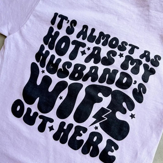 Hot As Graphic Tee