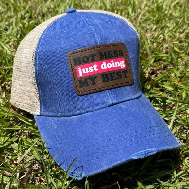 Hot Mess Just Doing My Best Patch Hat, Unisex, Adams' Cool Mesh Lining, High Quality Embroidery T-Shirts, Hoodie, Sweatshirt