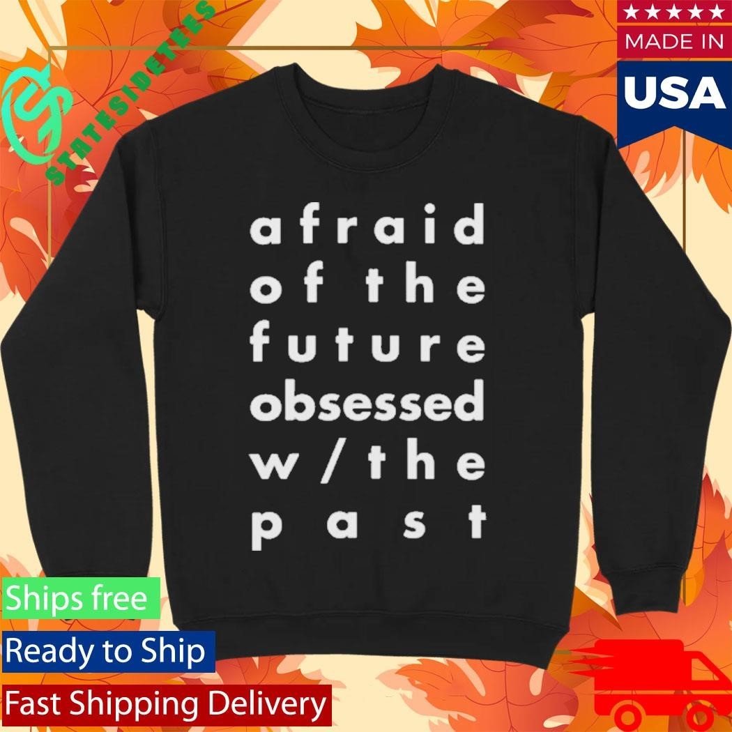 Hotel Mira Afraid Of The Future 2021 shirt