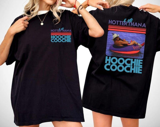 Hotter Than A Hoochie Coochie T-Shirt, Meme Summer Vacation sweatshirt, Music Lover Tshirt, 90s Country Music, Trendy Summer Tee