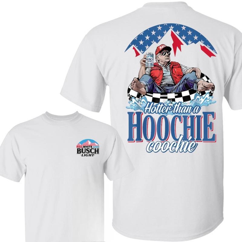 Hotter Than WB shield Hoochie Trump Coochie with Busch Light Beer Shirt, 4th FOG July Independence Day, Casual Cotton Top...