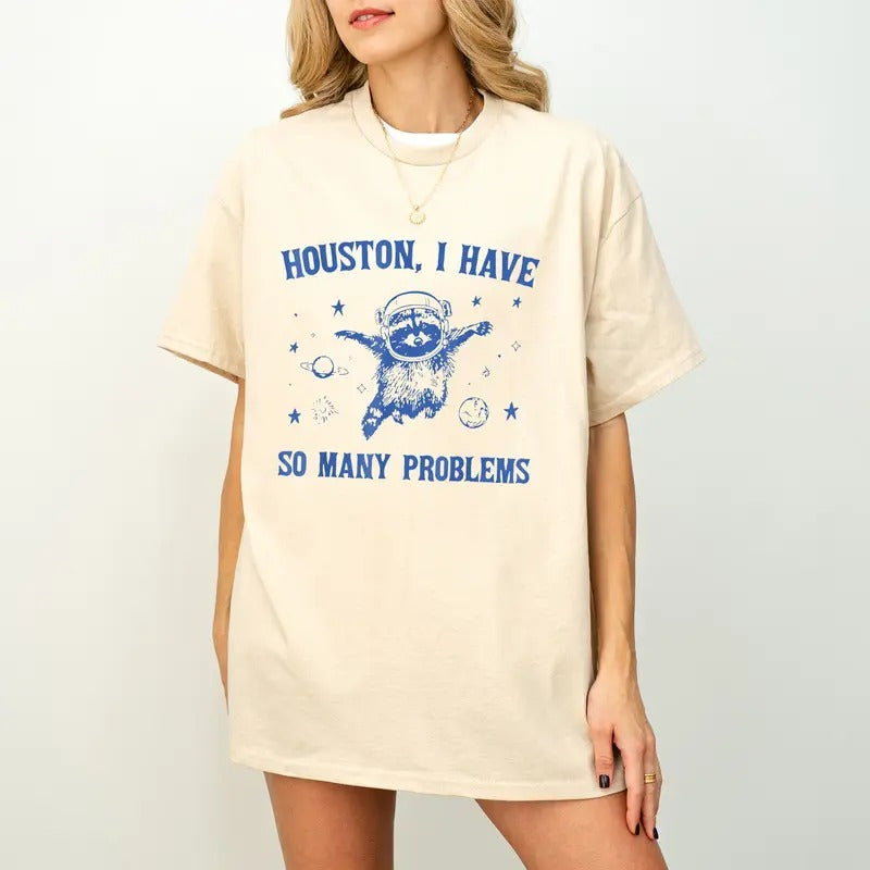 Houston I Have So Many Problems Shirt, Funny Raccoon in Space Shirt, Retro Animal Quotes Shirt, Retro Raccoon Tshirt,Funny Galaxy Shirt,Meme