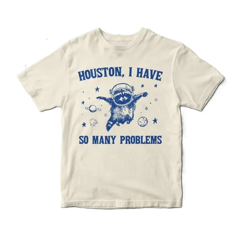 Houston I Have So Many Problems Vintage Raccoon T Shirt, Funny Graphic T Shirt, Retro 90s Unisex Adult T Shirt, Gift For Her & Him, Cute Tee - graphic tee Womenswear Top Tshirt