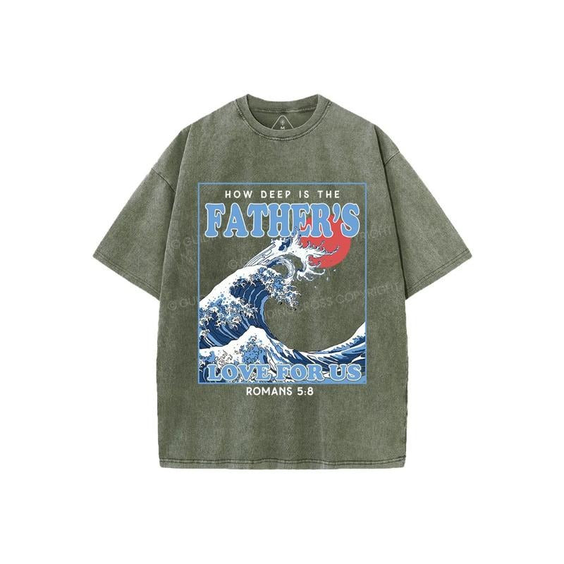 How Deep Is The Father's Love For Us Christian Washed Comfy T-Shirt Pure Cotton Fabric Casual Streetstyle Crew Neck Short Sleeve Soft-Washed T-Shirt Trendy Tops for Women for Men, Perfect Gift