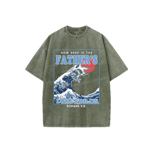 How Deep Is The Father's Love For Us Christian Washed Comfy T-Shirt Pure Cotton Fabric Casual Streetstyle Crew Neck Short Sleeve Soft-Washed T-Shirt Trendy Tops for Women for Men, Perfect Gift