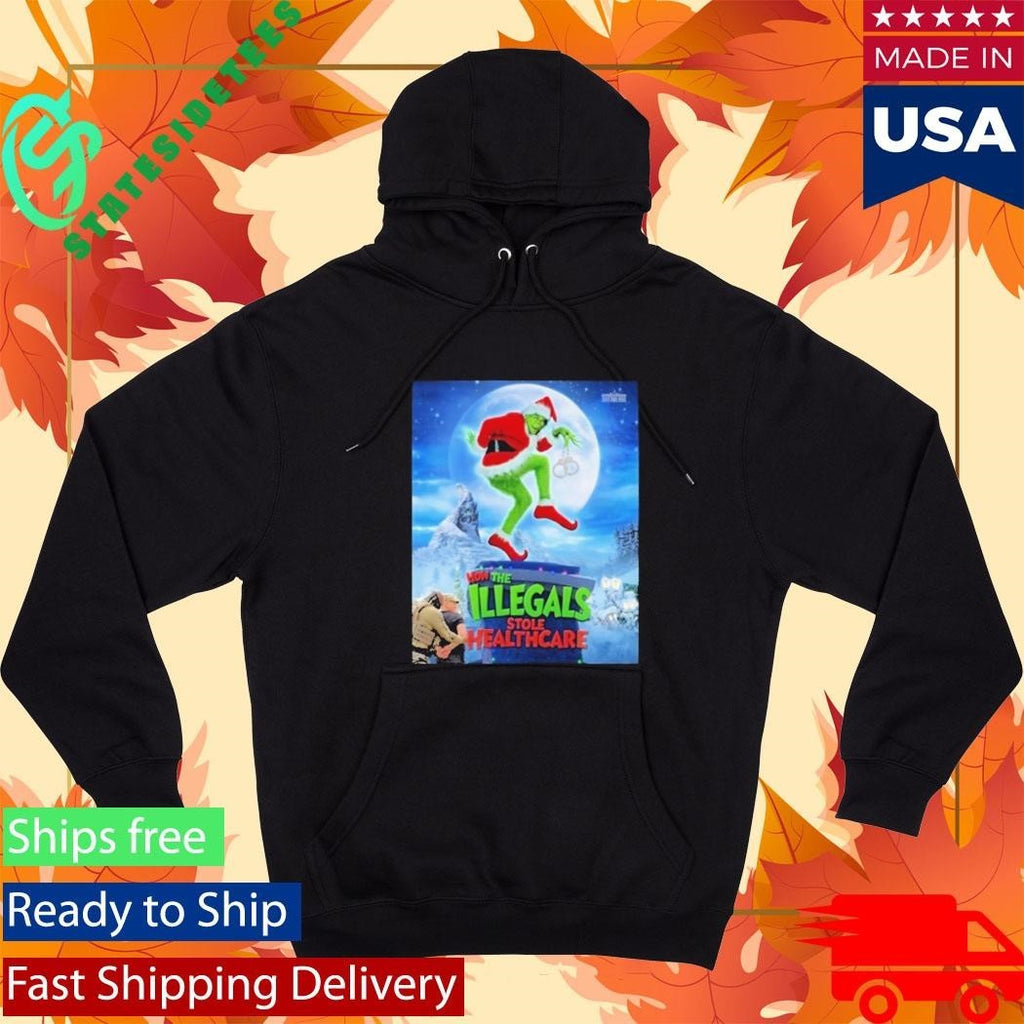 How The Illegals Stole Healthcare Grinch Shirt