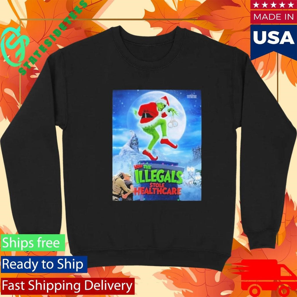 How The Illegals Stole Healthcare Grinch Shirt