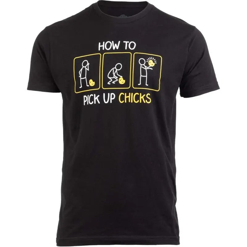 How to Pick up Chicks | Funny Sarcastic Sarcasm Joke Tee for Man Woman T-Shirt made in usa Hoodie, Sweatshirt | DripVista.com