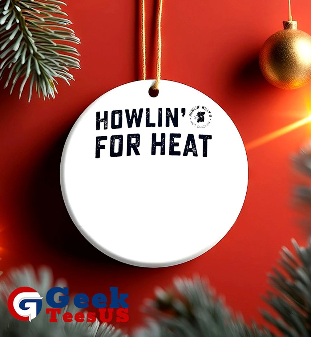 Howlin’ For Heat Howlin’ Willy’s Hot Chicken shirt
