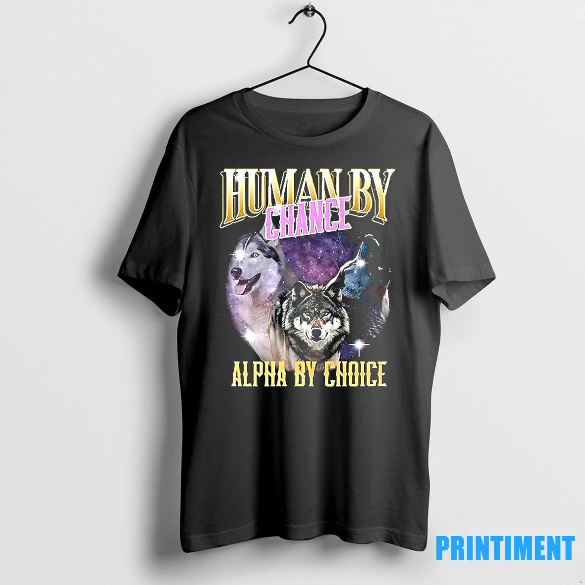 Human By Chance Alpha By Choice Tshirts Sweater