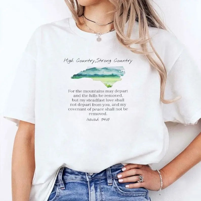 Hurricane Helene High Country Strong Country T-Shirt, Gift For Man And Woman, Graphic Tee