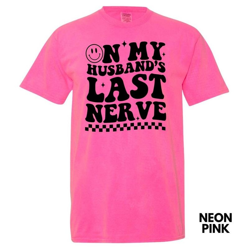 Husband's Last Nerve Comfort Colors T-Shirt 'NLB' Hoodie, Sweatshirt | DripVista.com