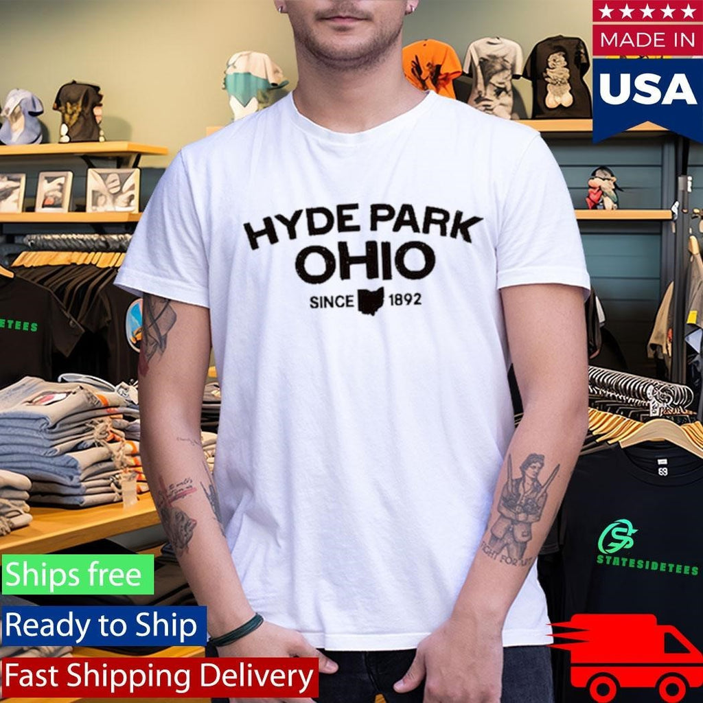 Hyde Park Ohio Since 1892 Shirt