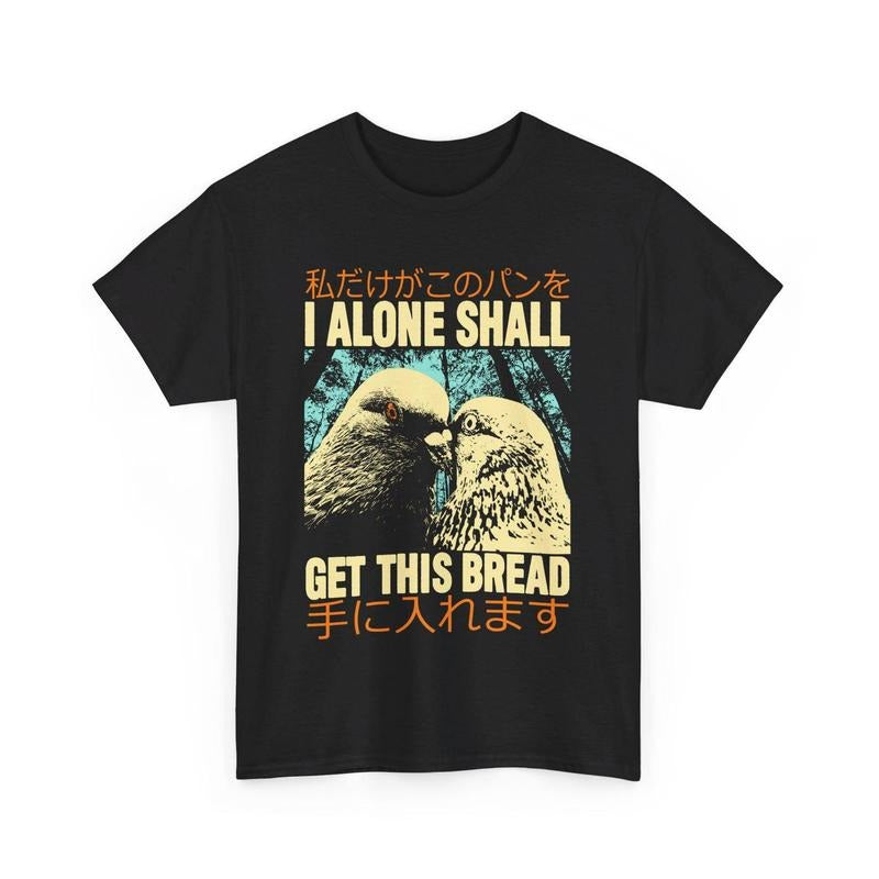 I Alone Pigeon T-Shirt Hoodie, Sweatshirt | DripVista.com