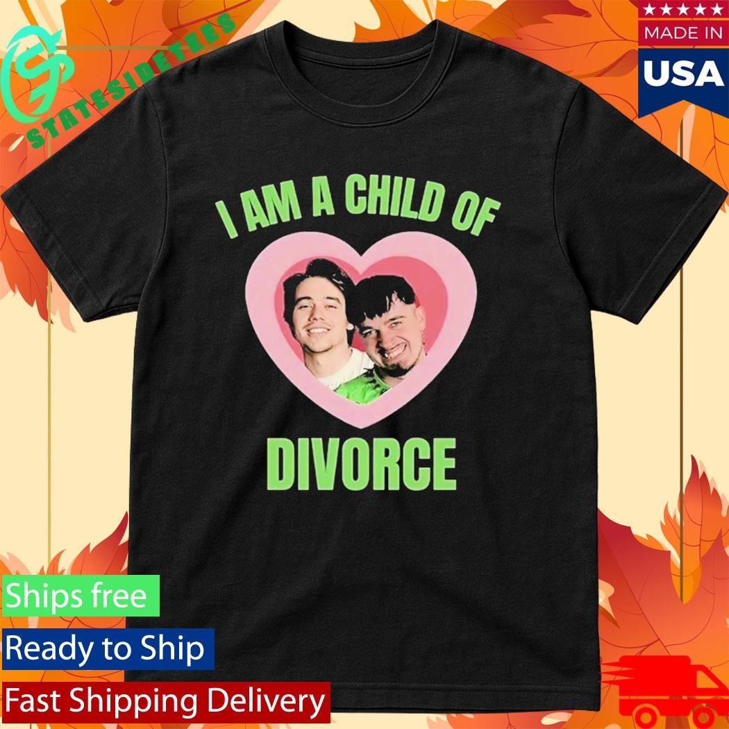 I Am A Child Of Divorce Shirt