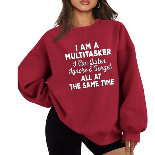 I Am A Multitasker I Can Listen Ignore & Forget Letters Sweater Casual Street Style Fleece Crewneck Pullover Sweatshirt Tops Trendy For Women For Men, Perfect Gift