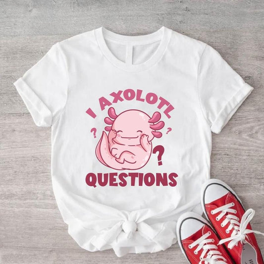 I Axolotl Question T-Shirt, Funny Axolotl Shirt, Axolotl Lover Birthday Gift Tee, Trendy Salamander Shirt, Mexican Walking Fish Shirt.