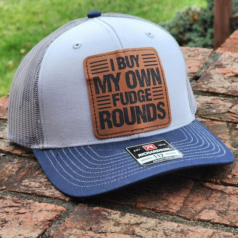 I Buy My Own Fudge Rounds - Navy & Grey Richardson 112 Trucker Hat- Funny Every Day Hat, Catch Phrase Unique Independent...