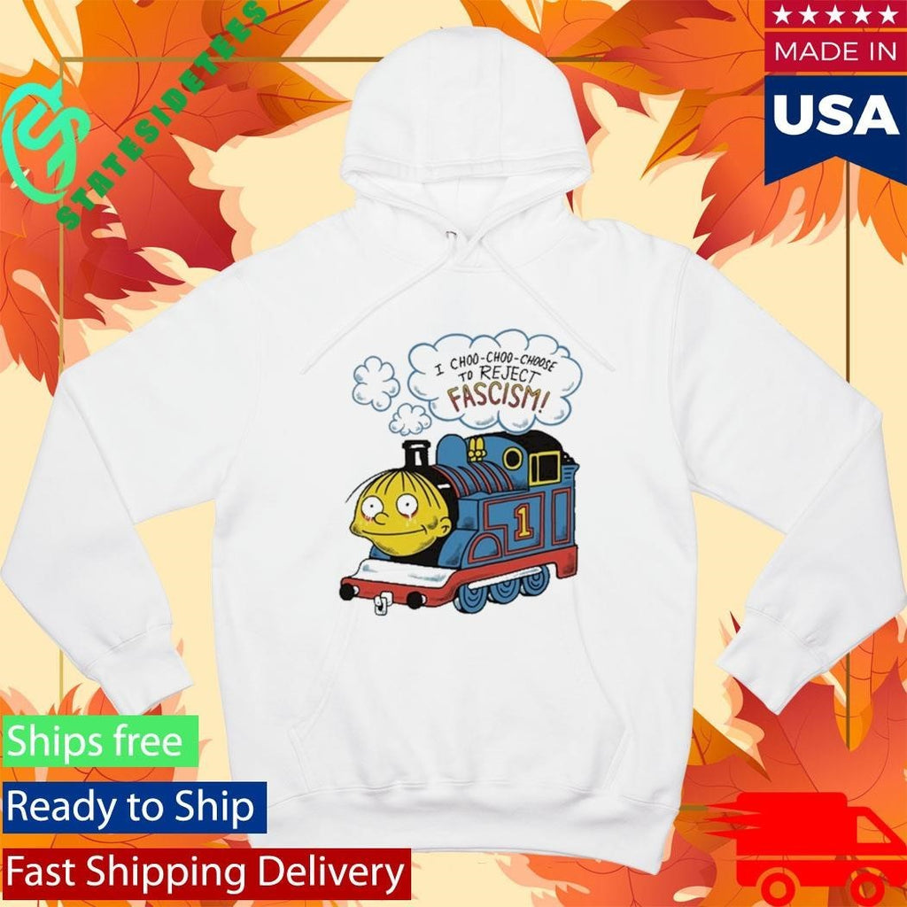 I Choo-Choo-Choose To Reject Fascism Ralph Wiggum Shirt