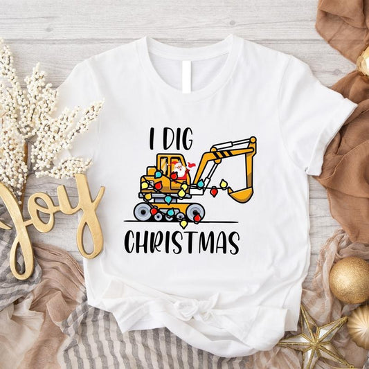 I Dig Christmas Shirt, Matching Family Christmas 2023 Tee, Excavator X-mas Party Shirt, Funny Santa Gift Tee, Cute Digger Shirt.