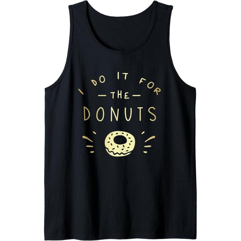 I Do It For The Donuts Funny Exercise Workout Donut Lover Tank Top MADE IN USA T-Shirts, Hoodie, Sweatshirt | DripVista.com