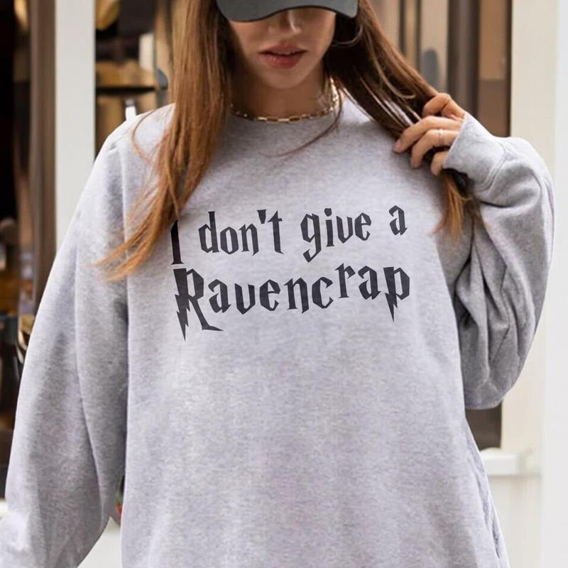 I Don't Give A Raven Sweatshirt Womenswear T-Shirts, Hoodie | DripVista.com