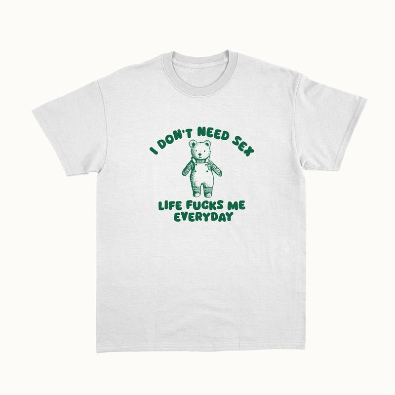 I Don't Need S*x - Unisex Shirt Hoodie, Sweatshirt | DripVista.com