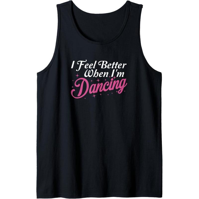 I Feel Better When I'm Dancing Love Line Dancing Floor Class Tank Top MADE IN USA T-Shirts, Hoodie, Sweatshirt