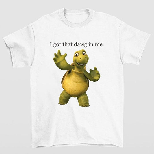 I Got That Dawg in Me Turtle Meme T-Shirt Hilarious Graphic Tee for Meme Lovers