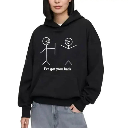 I Got Your Back Friendship Funny Hoodie Casual Street Style Fleece Fabric Pullover Sweatshirt for Women for Men, Perfect Gift
