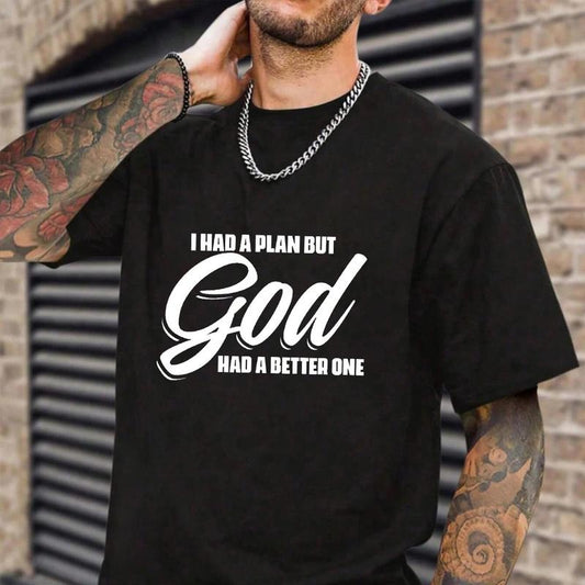 I Had A Plan But God Had A Better One Shirt Casual Style Crew Neck Short Sleeve T-Shirt Tops Trendy for Unisex, Perfect Gift